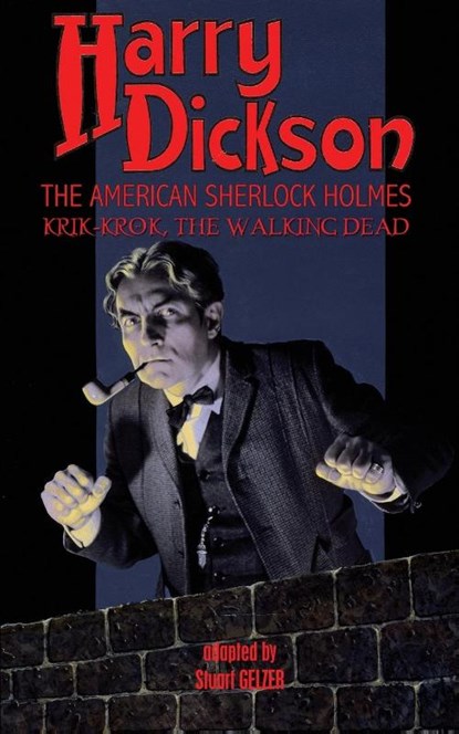 Harry Dickson, the American Sherlock Holmes, Harry Dickson - Paperback - 9781649321572