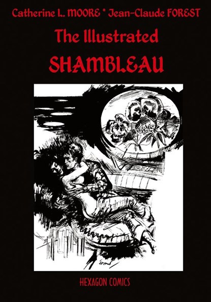 The Illustrated Shambleau, Catherine L. Moore - Paperback - 9781649322111