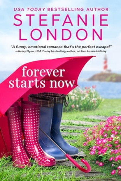 Forever Starts Now, Stefanie London - Ebook - 9781649370365