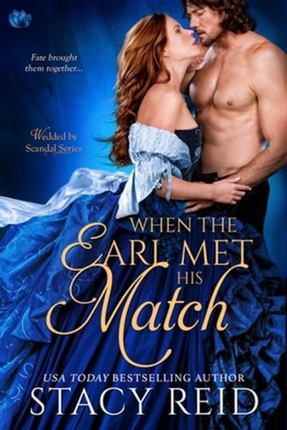 When the Earl Met His Match, Stacy Reid - Ebook - 9781649370525