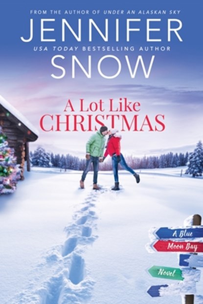 A Lot Like Christmas, Jennifer Snow - Paperback - 9781649370907