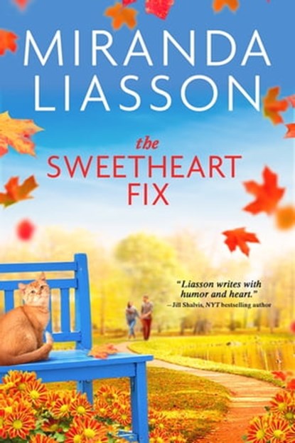 The Sweetheart Fix, Miranda Liasson - Ebook - 9781649371645