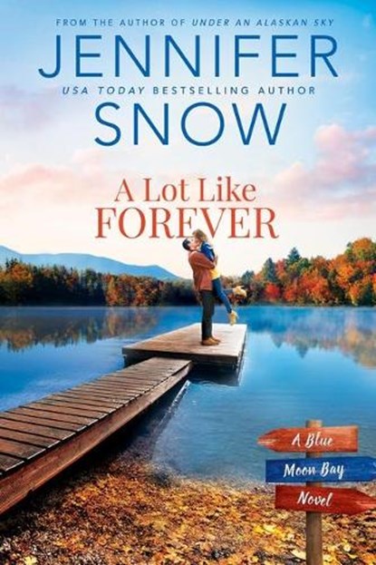 A Lot Like Forever, Jennifer Snow - Paperback - 9781649372130
