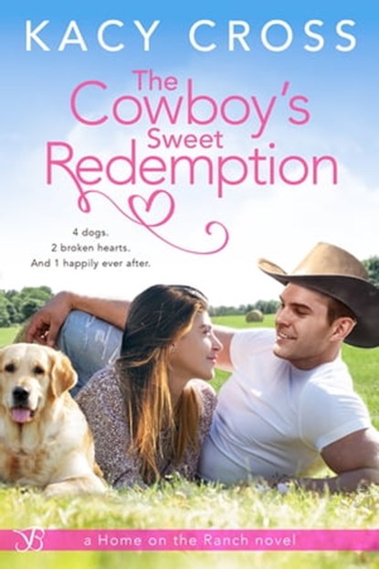 The Cowboy's Sweet Redemption, Kacy Cross - Ebook - 9781649373618