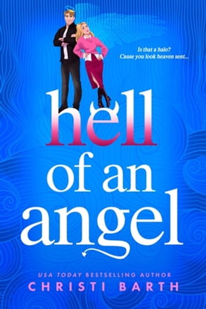 Hell of an Angel, Christi Barth - Ebook - 9781649374523