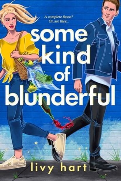 Some Kind of Blunderful, Livy Hart - Ebook - 9781649374608