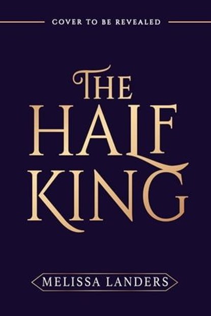 The Half King, Melissa Landers - Ebook - 9781649374912