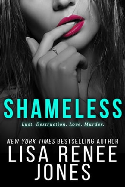 Shameless, Lisa Renee Jones - Ebook - 9781649376039