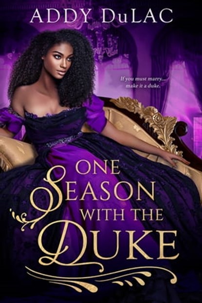 One Season with the Duke, Addy du Lac - Ebook - 9781649376053