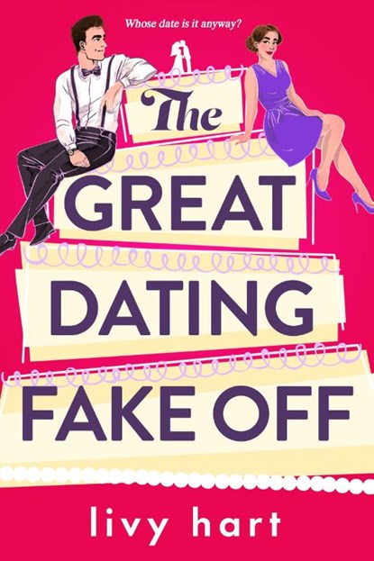 The Great Dating Fake Off, Livy Hart - Paperback - 9781649376510