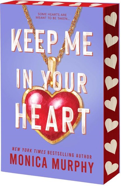Keep Me in Your Heart, Monica Murphy - Paperback - 9781649377630