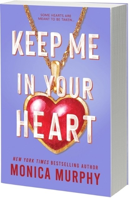 Keep Me in Your Heart, Monica Murphy - Paperback - 9781649377630
