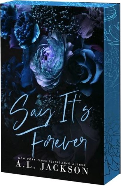 Say It's Forever, A. L. Jackson - Paperback - 9781649378385