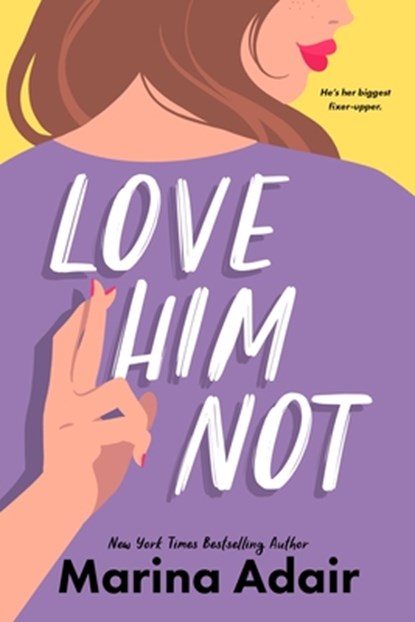 Love Him Not, Marina Adair - Paperback - 9781649378446