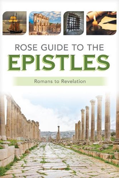 Rose Guide to the Epistles: Charts and Overviews from Romans to Revelation, Rose Publishing - Paperback - 9781649380227
