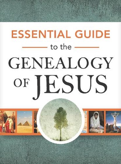 Essential Guide to the Genealogy of Jesus, Rose Publishing - Gebonden - 9781649380302