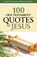 100 Old Testament Quotes by Jesus: How Christ Used the Hebrew Scriptures, Rose Publishing - Paperback - 9781649380500