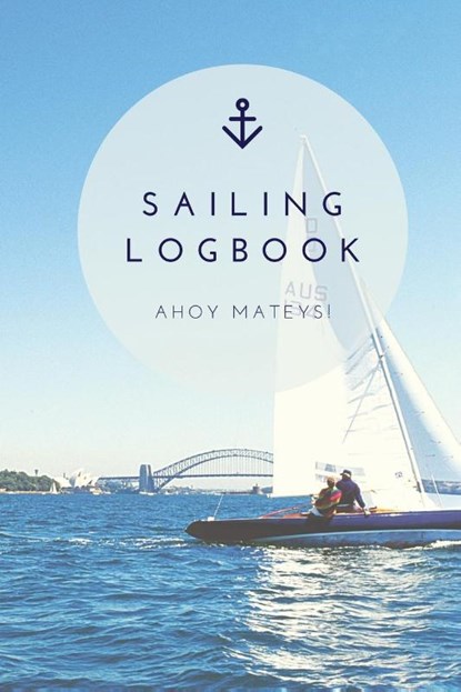 Sailing Log Book, Amy Newton - Paperback - 9781649442680