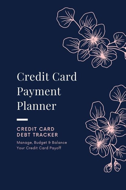 Credit Card Payment Planner, Amy Newton - Paperback - 9781649443243