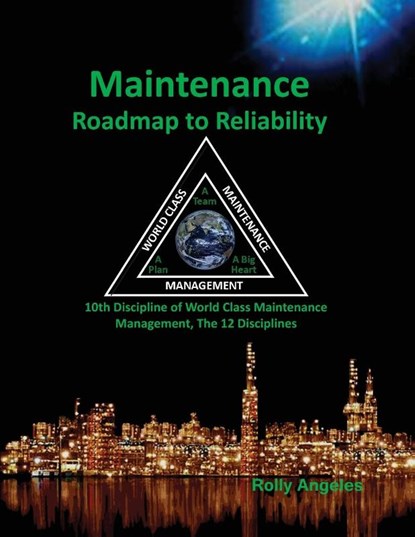 Maintenance Roadmap to Reliability, Rolly Angeles - Paperback - 9781649456175