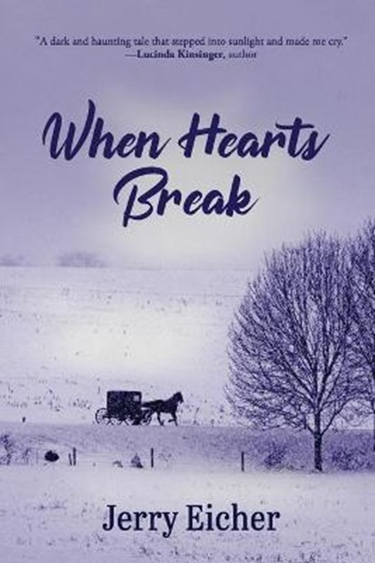When Hearts Break, EICHER,  Jerry - Paperback - 9781649490285