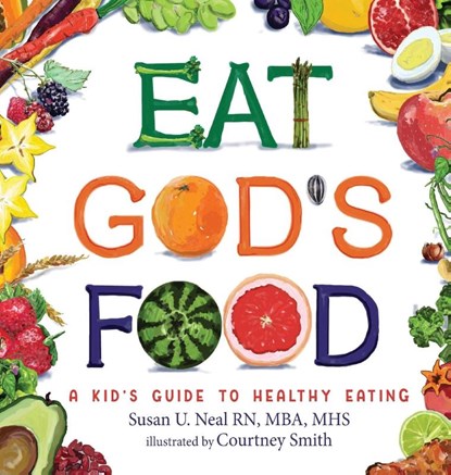 Eat God's Food, Susan U Neal - Gebonden - 9781649492906