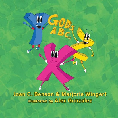 God's ABCs, Joan C. Benson ;  Marjorie Wingert - Paperback - 9781649498502