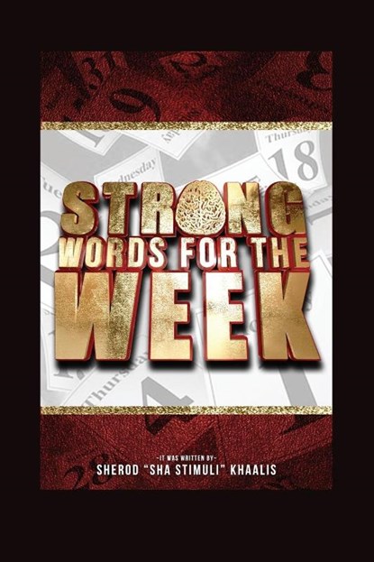 Strong Words for the Week, Sherod "Sha Stimuli" Khaalis - Paperback - 9781649579805