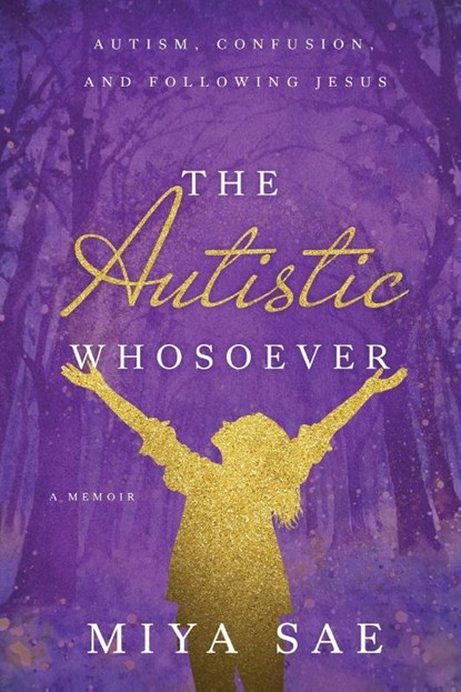 The Autistic Whosoever, Miya Sae - Paperback - 9781649601551