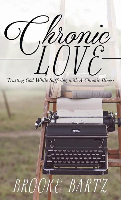 Chronic Love, Brooke Bartz - Gebonden - 9781649602701