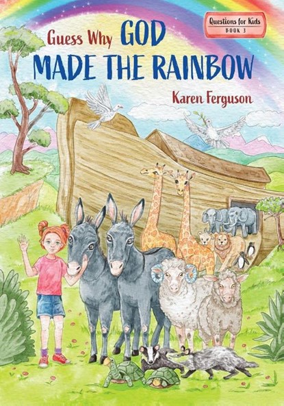 Guess Why God Made the Rainbow, Karen Ferguson - Paperback - 9781649605214
