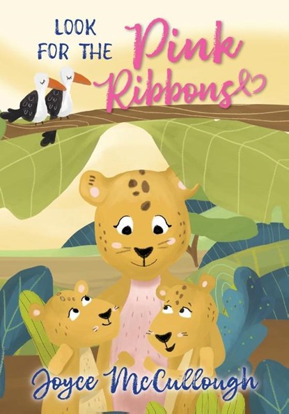 Look for the Pink Ribbons, Joyce McCullough - Paperback - 9781649606433