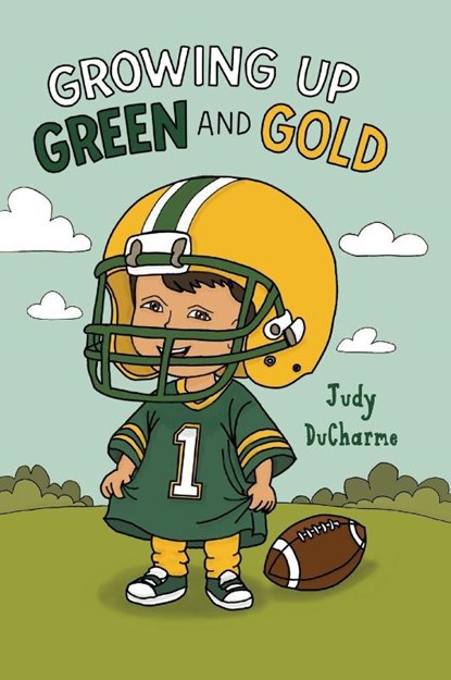 Growing Up Green and Gold, Judy Ducharme - Gebonden - 9781649608079