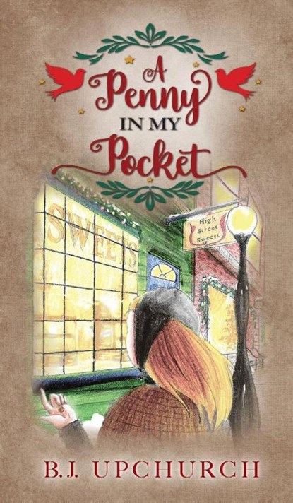 A Penny In My Pocket, B. J. Upchurch - Gebonden - 9781649608758