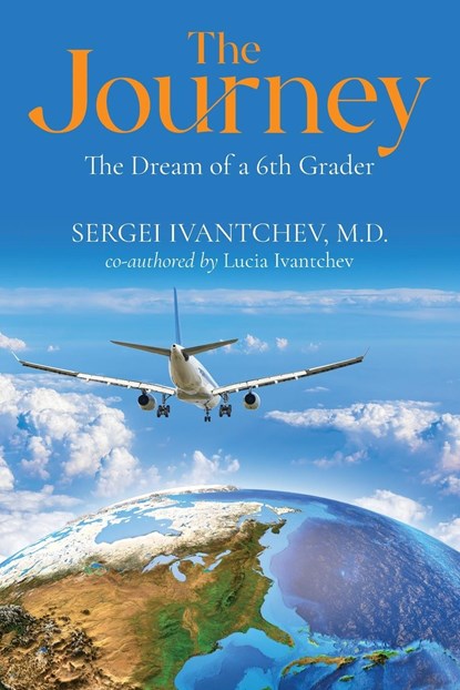 The Journey, Sergei Ivantchev - Paperback - 9781649619365