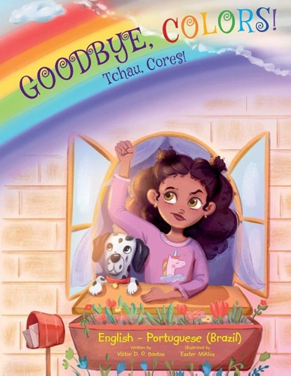 Goodbye, Colors! / Tchau, Cores! - Portuguese (Brazil) and English Edition, Victor Dias de Oliveira Santos - Paperback - 9781649621252
