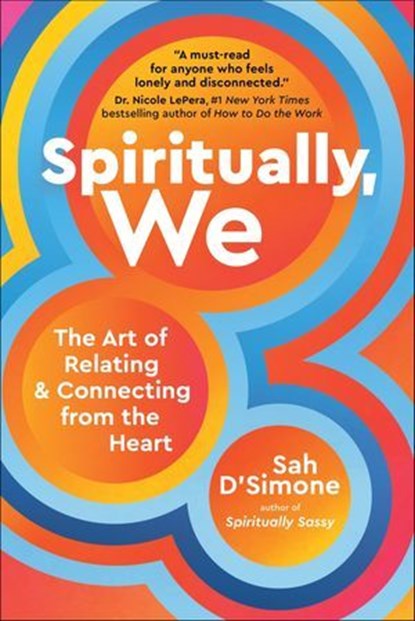 Spiritually, We, Sah D'Simone - Ebook - 9781649630803