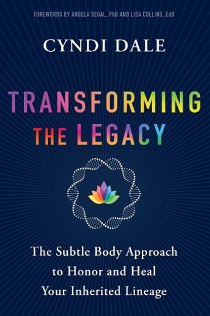 Transforming the Legacy, Cyndi Dale - Paperback - 9781649632760