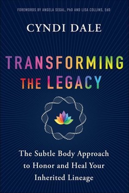 Transforming the Legacy, Cyndi Dale - Ebook - 9781649632777