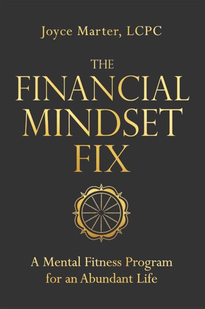 The Financial Mindset Fix, Joyce Marter - Paperback - 9781649632784