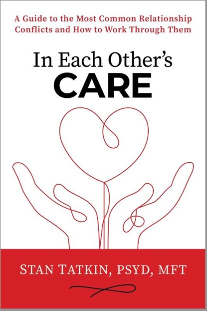 In Each Other's Care, Stan Tatkin - Paperback - 9781649633057
