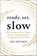 Ready, Set, Slow, Lee Holden - Paperback - 9781649633262