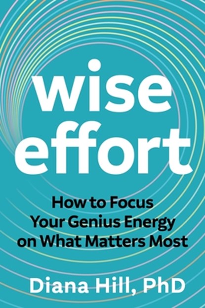 Wise Effort, Diana Hill - Paperback - 9781649633361