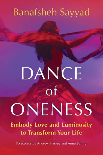 Dance of Oneness, Banafsheh Sayyad - Paperback - 9781649633835