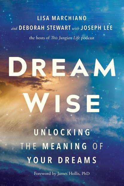 Dream Wise, Lisa Marchiano ; Deborah Stewart ; Joseph Lee - Paperback - 9781649634733