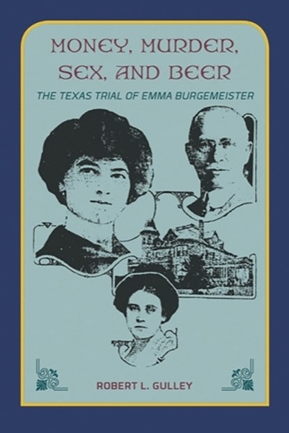 Money, Murder, Sex, and Beer:, Robert L. Gulley - Paperback - 9781649670083