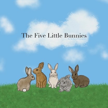 The Five Little Bunnies, THOMPSON,  Bethany - Paperback - 9781649695932