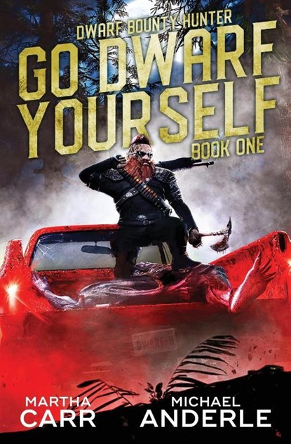 Go Dwarf Yourself, Michael Anderle ; Martha Carr - Paperback - 9781649711953
