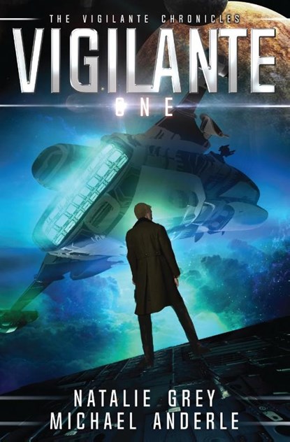 Vigilante, Natalie Grey ; Michael Anderle - Paperback - 9781649717658