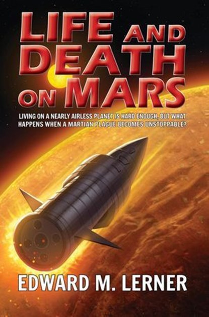 Life and Death on Mars, Edward M. Lerner - Ebook - 9781649731524